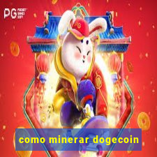 como minerar dogecoin